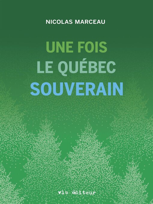 Cover image for Une fois le Québec souverain